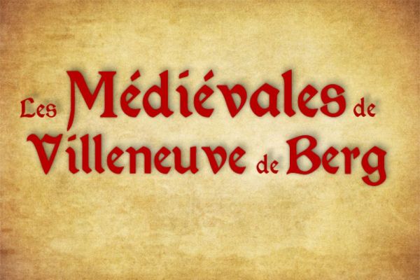 Médiévales Villeneuve de Berg